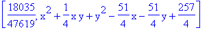[18035/47619, x^2+1/4*x*y+y^2-51/4*x-51/4*y+257/4]